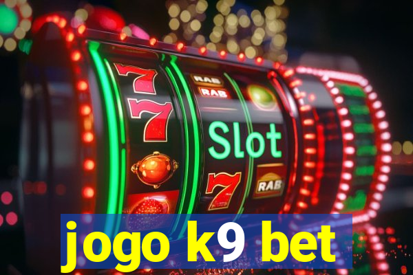 jogo k9 bet